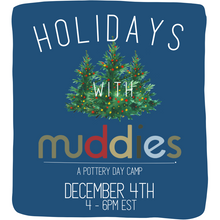 Load image into Gallery viewer, Holidays with Muddies
